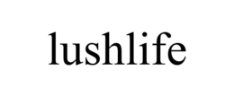 LUSHLIFE trademark