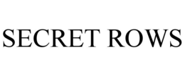 SECRET ROWS trademark