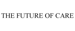 THE FUTURE OF CARE trademark