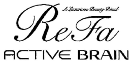 REFA ACTIVE BRAIN A LUXURIOUS BEAUTY RITUAL trademark