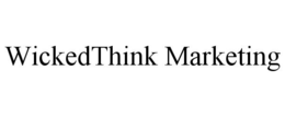 WICKEDTHINK MARKETING trademark