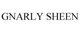 GNARLY SHEEN trademark