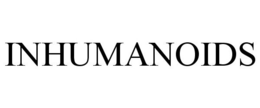INHUMANOIDS trademark