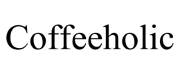 COFFEEHOLIC trademark