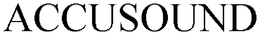 ACCUSOUND trademark