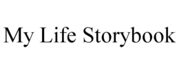 MY LIFE STORYBOOK trademark