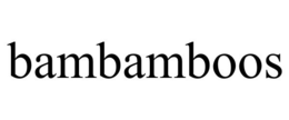 BAMBAMBOOS trademark