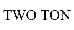 TWO TON trademark