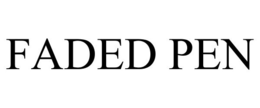 FADED PEN trademark