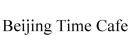 BEIJING TIME CAFE trademark