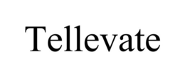 TELLEVATE trademark