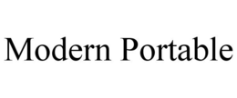 MODERN PORTABLE trademark