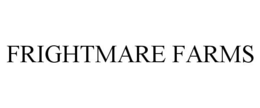 FRIGHTMARE FARMS trademark