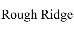 ROUGH RIDGE trademark