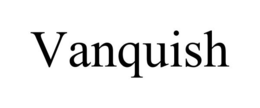 VANQUISH trademark