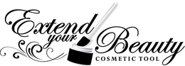 EXTEND YOUR BEAUTY COSMETIC TOOL trademark
