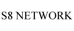S8 NETWORK trademark