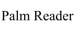 PALM READER trademark