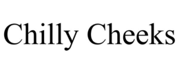 CHILLY CHEEKS trademark