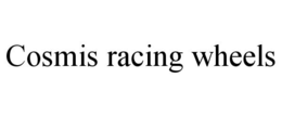 COSMIS RACING WHEELS trademark