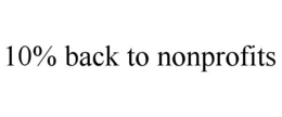10% BACK TO NONPROFITS trademark