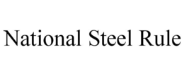 NATIONAL STEEL RULE trademark