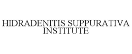 HIDRADENITIS SUPPURATIVA INSTITUTE trademark