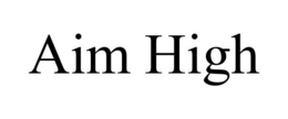 AIM HIGH trademark