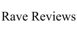 RAVE REVIEWS trademark