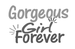 GORGEOUS GIRL FOREVER trademark