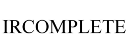 IRCOMPLETE trademark