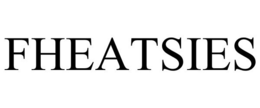 FHEATSIES trademark