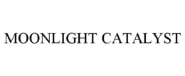 MOONLIGHT CATALYST trademark