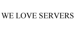 WE LOVE SERVERS trademark