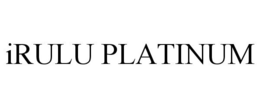 IRULU PLATINUM trademark