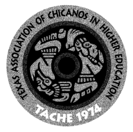 TEXAS ASSOCIATION OF CHICANOS IN HIGHER EDUCATION TACHE 1974 trademark