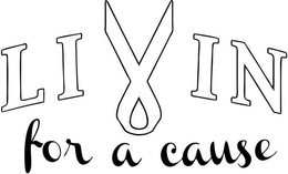 LIVIN FOR A CAUSE trademark
