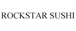 ROCKSTAR SUSHI trademark