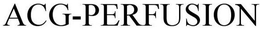 ACG-PERFUSION trademark