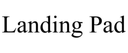 LANDING PAD trademark