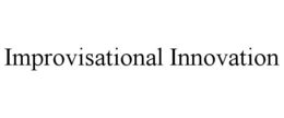 IMPROVISATIONAL INNOVATION trademark