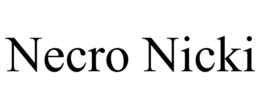 NECRO NICKI trademark