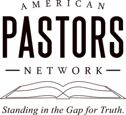 AMERICAN PASTORS NETWORK STANDING IN THE GAP FOR TRUTH. trademark
