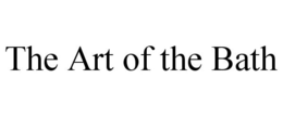 THE ART OF THE BATH trademark