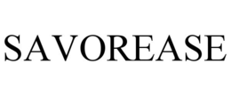 SAVOREASE trademark