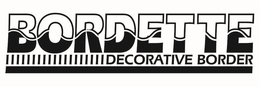 BORDETTE DECORATIVE BORDER trademark