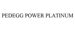 PEDEGG POWER PLATINUM trademark