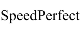 SPEEDPERFECT trademark