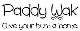 PADDY WAK GIVE YOUR BUM A HOME trademark