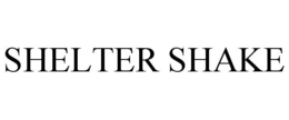 SHELTER SHAKE trademark
